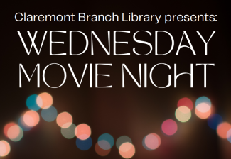 January Movie Nights at Claremont Branch