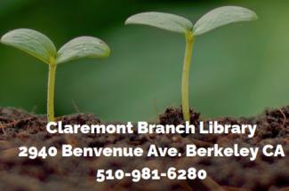 Worms workshop at Claremont Branch with Lori Caldwell on May 11 at 3p. This image shows two seedlings and Claremont Branch location information