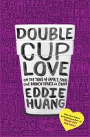 Book Cover, Double Cup Love. Title is written on white disposable coffee cup in black marker.