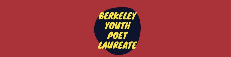 Berkeley Youth Poet Laureate