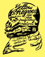 Yellow negroes and other imaginary creatures