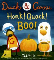 Duck & Goose, honk! quack! boo!