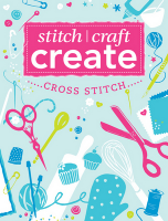 Cover of "Stitch, Craft, Create: Cross Stitch" book