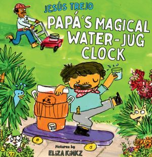 Papá’s Magical Water-Jug Clock Cover