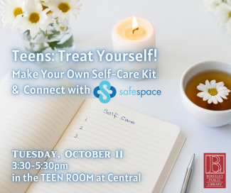 This image has the program details listed as: Treat Yourself! Make Your Own Self-Care Kit & Connect with SafeSpace 