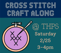 Graphic with pink and peach colored embroidery hoop that says "Cross Stitch Craft Along @ THPS Saturday 2/25 3-4pm"