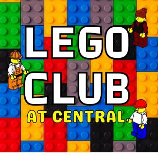 "Lego Club at Central" with lego brick background and 3 minifigures surrounding the words
