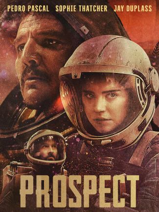 Movie poster for Prospect, three people wearing spacegear