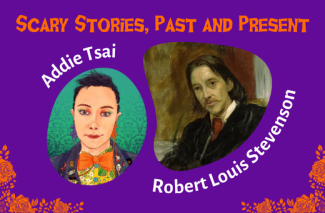 Orange text with program name on purple background with illustrations of both featured authors (Addie Tsai and Robert Louis Stevenson)