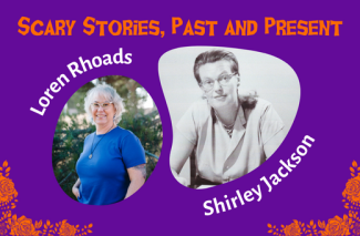 Orange text with program name on purple background with illustrations of both featured authors (Loren Rhoads and Shirley Jackson)