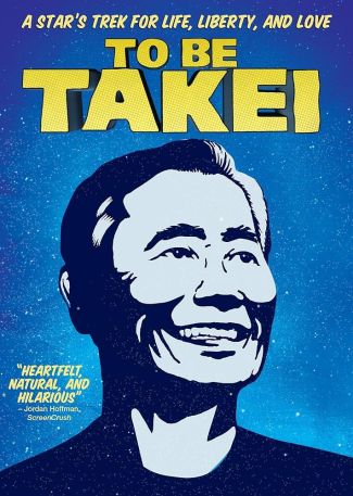 Film poster featuring a blue drawing of George Takei with yellow title, "To Be Takei"