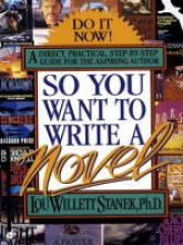 So you want to write a novel Book Cover.