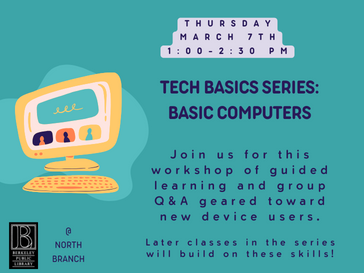 Flyer for event. Blue background, picture of computer. Tech Series: Basic Computers. Event description matches flyer text.
