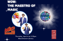 WOW: Mike the Magician @West